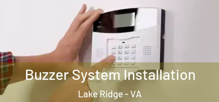 Buzzer System Installation Lake Ridge - VA
