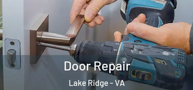 Door Repair Lake Ridge - VA