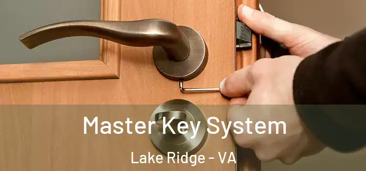 Master Key System Lake Ridge - VA