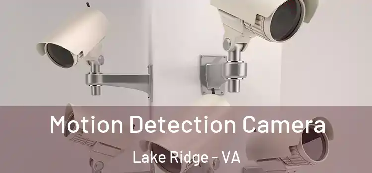  Motion Detection Camera Lake Ridge - VA
