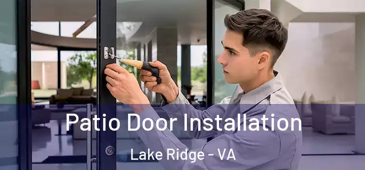 Patio Door Installation Lake Ridge - VA