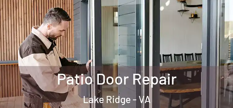 Patio Door Repair Lake Ridge - VA